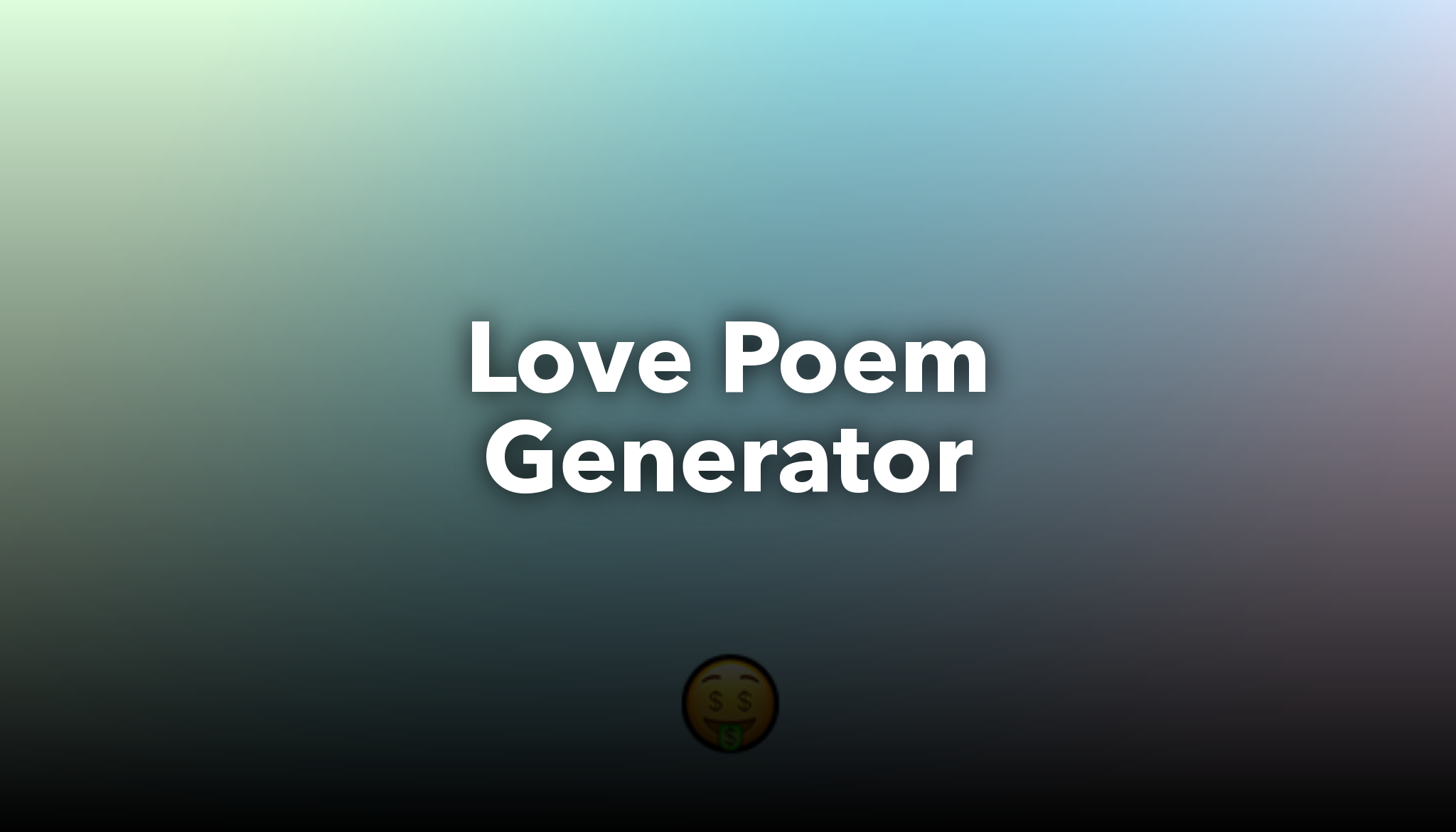 happiness Crete Inflate Love Poem Generator | nichesss