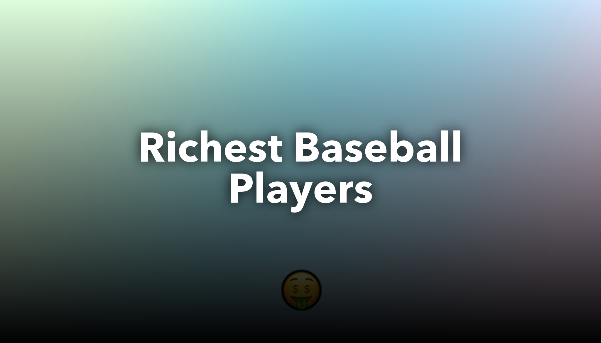 Richest Baseball Players 