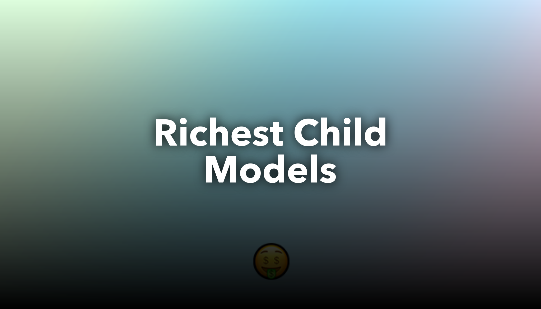 Richest Child Models | nichesss