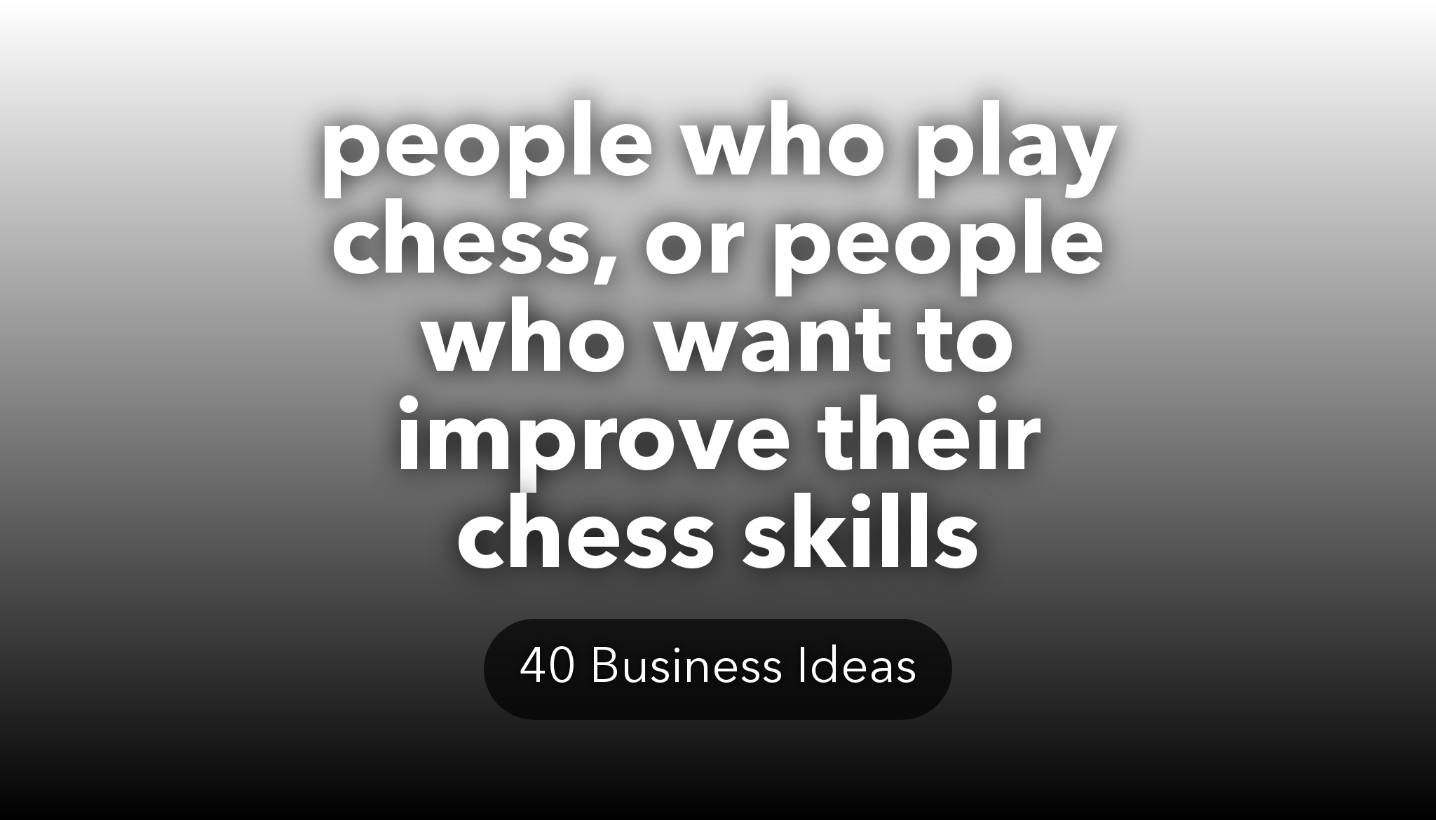 Start A Chess Set Business - Business Ideas - Starter Story